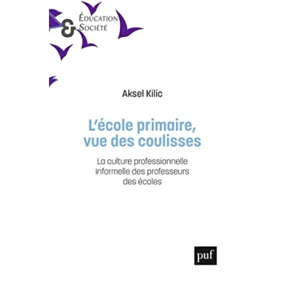 Image de L&#039;école primaire, vue des coulisses: La culture professionnelle informelle professeurs écoles