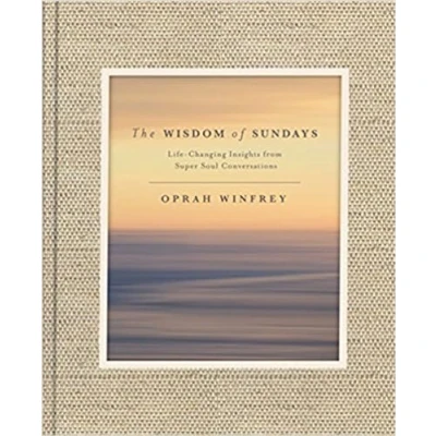 Image de The Wisdom of Sundays: Life Changing Insights and Inspirational Conversations