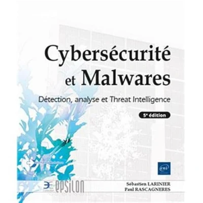 Image de Cybersécurité et Malwares Détection, analyse Threat Intelligence (5e édition)