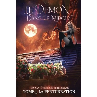 Image de le Démon dans Miroir: La Perturbation Tome 5
