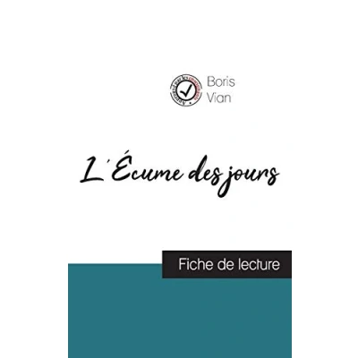 Image de L&#039;Écume des jours de Boris Vian (fiche lecture et analyse complète l&#039;oeuvre)