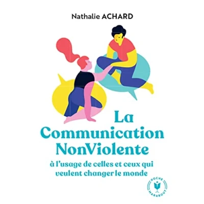 Image de La communication non violente: à l&#039;usage de ceux qui veulent changer le monde Livre d’occasion Correct