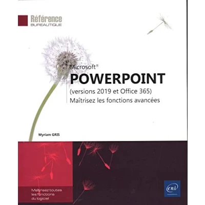 Image de PowerPoint (versions 2019 et Office 365) Maîtrisez les fonctions avancées