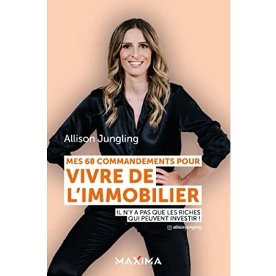 Image de Mes 68 commandements pour vivre de l&#039;immobilier: Il n&#039;y a pas que les riches qui peuvent investir Livre d’occasion Correct