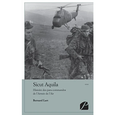 Image de Sicut Aquila: Histoire des para commandos de l&#039;Armée l&#039;Air