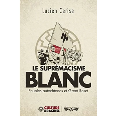 Image de Le suprémacisme blanc : Peuples autochtones et Great Reset