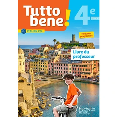 Image de Tutto bene! italien cycle 4 / 4e LV2 Livre du professeur éd. 2017