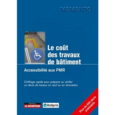 Image de Le coût des travaux de bâtiment Accessibilité aux PMR: Chiffrage rapide pour préparer ou vérifier un devis en neuf rénovation