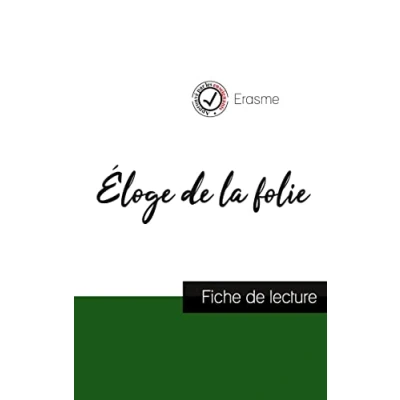 Image de Éloge de la folie Erasme (fiche lecture et analyse complète l&#039;oeuvre)
