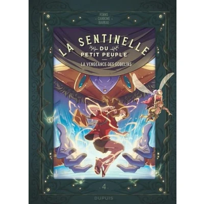 Image de La sentinelle du Petit Peuple Tome 4 vengeance des Gobelins Livre d’occasion Correct
