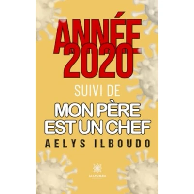 Image de Année 2020 suivi de mon père est un chef