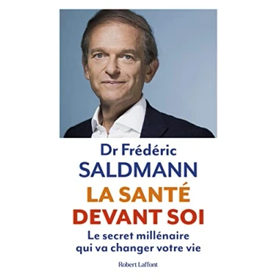 Image de La Santé devant soi Le Secret millénaire qui va changer votre vie Livre d’occasion Correct