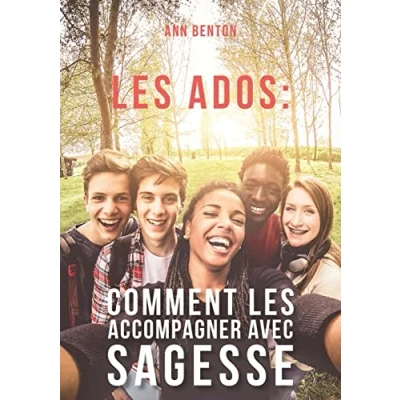 Image de les ados: comment accompagner avec sagesse Livre d’occasion Bon