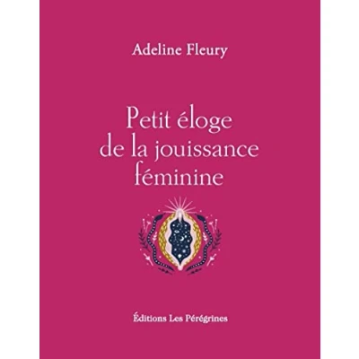 Image de Petit éloge de la jouissance féminine Livre d’occasion Correct