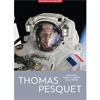 Image de Thomas Pesquet 100 photos pour la liberté de presse Livre d’occasion Très bon