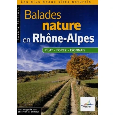 Image de Balades nature en Rhône Alpes, Pila, Forez, Lyonnais 2004