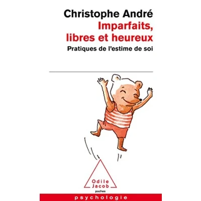 Image de Imparfaits, libres et heureux: Pratiques de l&#039;estime soi Livre d’occasion Bon