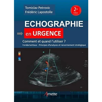 Image de Echographie en urgence: Comment et quand l&#039;utiliser ? Fondamentaux. Principes d&#039;analyses raisonnement stratégique