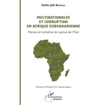 Image de Multinationales et corruption en Afrique subsaharienne: Menace tentative de capture l’État