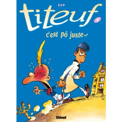 Image de Titeuf tome 4. C&#039;est pô juste... Livre d’occasion Correct