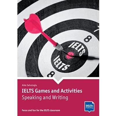 Image de IELTS Games and Activities: Speaking Writing: Focus fun for the classroom. Book with photocopiable activities