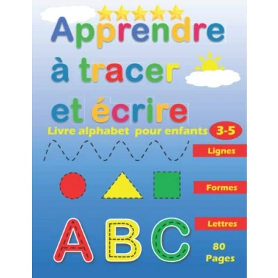 Image de Apprendre à Tracer et Ecrire : Lignes Formes Lettres: Livre Alphabet pour Enfants Activités de Traçage d&#039;Ecriture