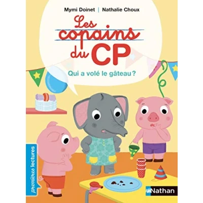 Image de Les Copains du CP, qui a volé le gâteau ? Premières Lectures CP Niveau 2 Dès 6 ans Livre d’occasion Correct
