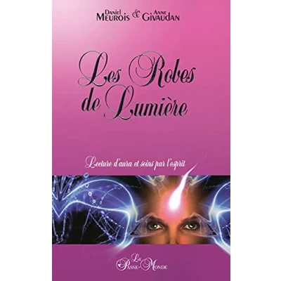 Image de Les Robes de Lumière Lecture d&#039;aura et soins par l&#039;esprit Livre d’occasion Correct