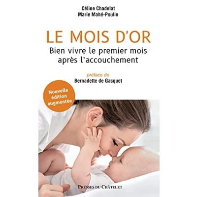 Image de Le mois d&#039;or. Nouvelle édition augmentée Livre d’occasion Correct