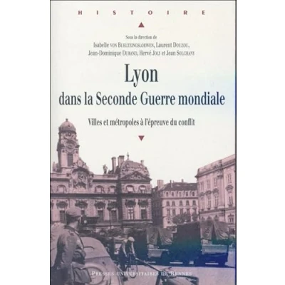 Image de LYON DANS LA SECONDE GUERRE MONDIALE