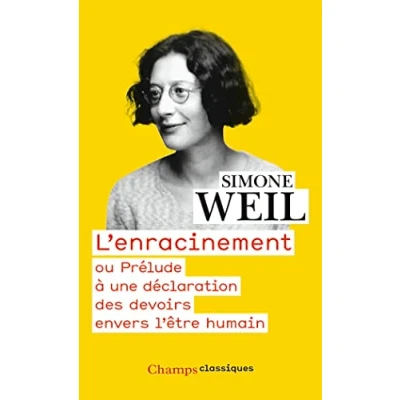 Image de L&#039;Enracinement ou Prélude à une déclaration des devoirs envers l&#039;être humain Livre d’occasion Très bon