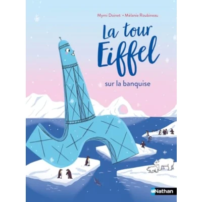 Image de la Tour Eiffel sur banquise Lune Bleue Dès 6 ans