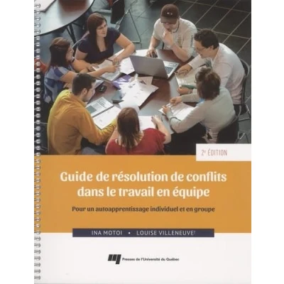 Image de GUIDE DE RESOLUTION CONFLITS DANS LE TRAVAIL EN EQUIPE 2E Livre d’occasion Très bon