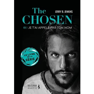 Image de The Chosen : Je t ́ai appelé par ton nom Livre d’occasion Correct