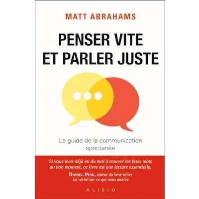 Image de Penser vite et parler juste: Le guide de la communication spontanée Livre d’occasion Correct