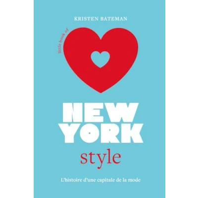 Image de Little Book of New York Style L&#039;histoire d&#039;une capitale de la mode