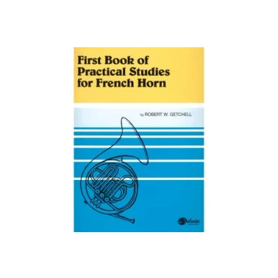 Image de 1st Book of Practical Studies. French Hn Cor partie 1 Getchell, Robert Alfred Publishing