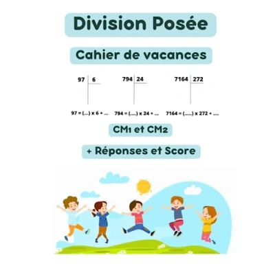 Image de division à chiffres multiples en CM1 et CM2 : Maîtrisez l&#039;art de la posée: Exercices progressifs avec réponses ( restes quotients )
