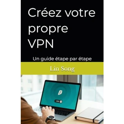 Image de Créez votre propre VPN: Un guide étape par