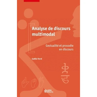 Image de Analyse de discours multimodale: Gestualité et prosodie en