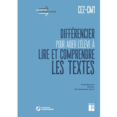 Image de Différencier pour aider l&#039;élève à lire et comprendre les textes CE2 CM1 (+ ressources numériques) Livre d’occasion Correct