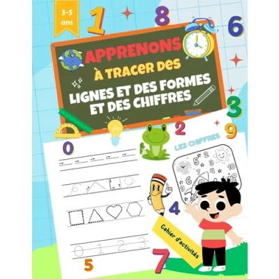 Image de Apprenons à Tracer des Lignes et Formes chiffres: Cahier d’activités de graphisme Pour apprendre dessiner ( lignes, formes, chiffres ... enfants débutants âgés 3 5 ans