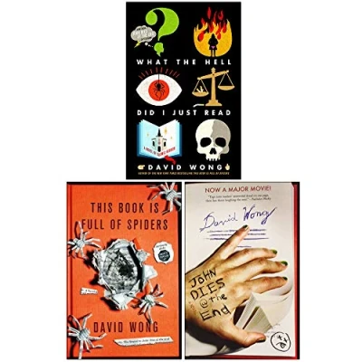 Image de David Wong John Dies at the End 3 Books Collection Set (What Hell Did I Just Read, This Book Is Full Of Spiders, End)