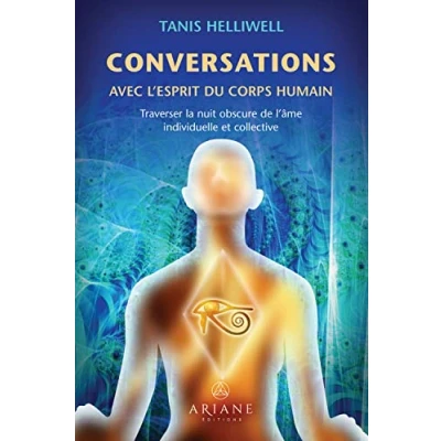 Image de Conversations avec l&#039;esprit du corps humain Traverser la nuit obscure de l&#039;âme individuelle et collective Livre d’occasion Correct
