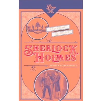 Image de Sherlock Holmes Le Diadème de Béryls: Suivi Pouce l&#039;ingénieur Gentilhomme célibataire Les Hêtres d&#039;or