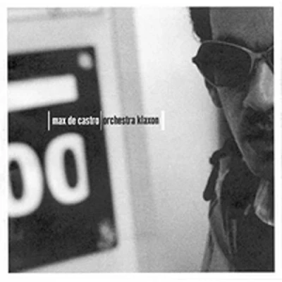 Image de CD MAX DE CASTRO Orchestra Klaxon T0045582 Trama 2002 Brésil Danse &amp; Électronique Occasion