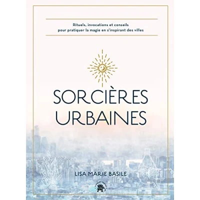 Image de Sorcières urbaines: Rituels, invocations et conseils pour pratiquer la magie en s&#039;inspirant des villes Livre d’occasion Bon