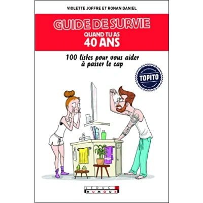Image de Guide de survie quand tu as 40 ans: 100 listes pour vous aider à passer le cap Livre d’occasion Très bon