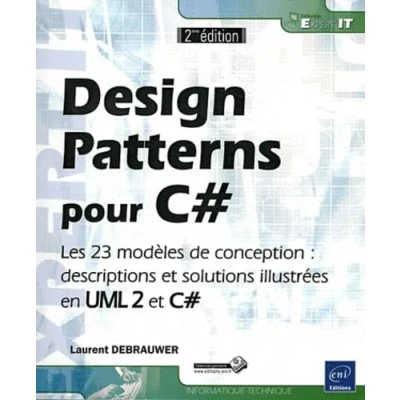 Image de Design Patterns pour C#: Les 23 modèles de conception : descriptions et solutions illustrées en UML 2 C#