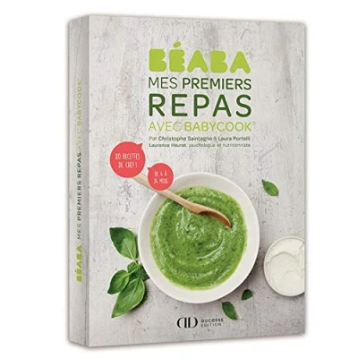 Image de BÉABA, Livre de recettes Bébé/Enfants, Mes Premiers Repas avec Babycook, 80 4 à 24 mois, Elaborées par un chef et une nutritionniste, classées saison âge
